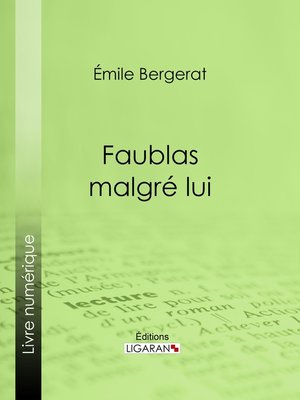 cover image of Faublas malgré lui
